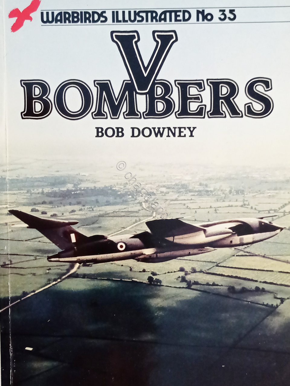 Warbirds N. 35 - B. Downey - V Bombers - …