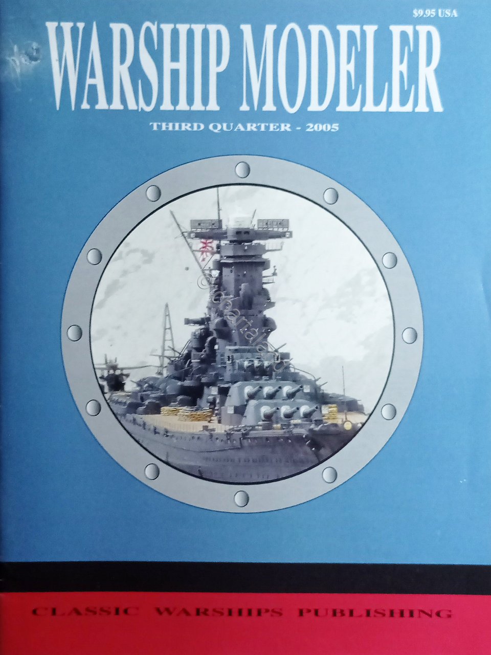 Warship Modeler Magazine - Third Quarter - 2005 Classic Warship …