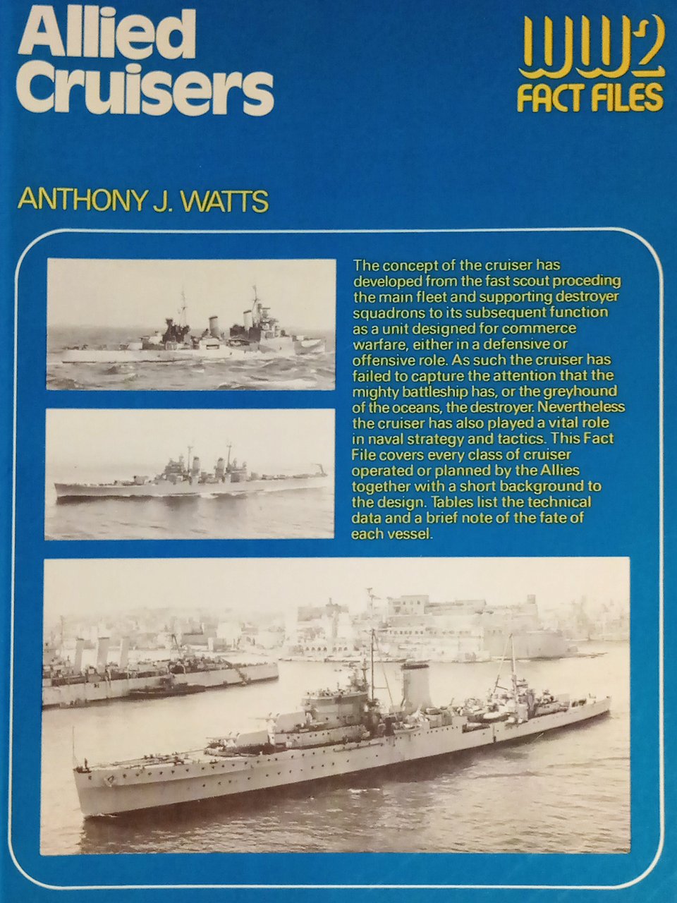 WW2 Fact Files - Anthony J. Watts - Allied Cruisers …