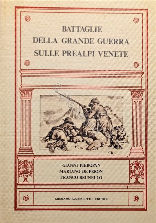 WWI - AA. VV. - Battaglie della Grande Guerra sulle … | Immagine Gallery 1