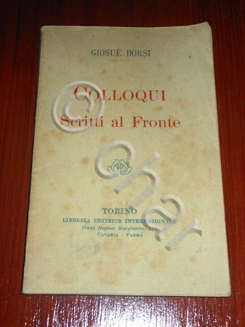 WWI - Borsi - Colloqui scritti al fronte - 1^ …