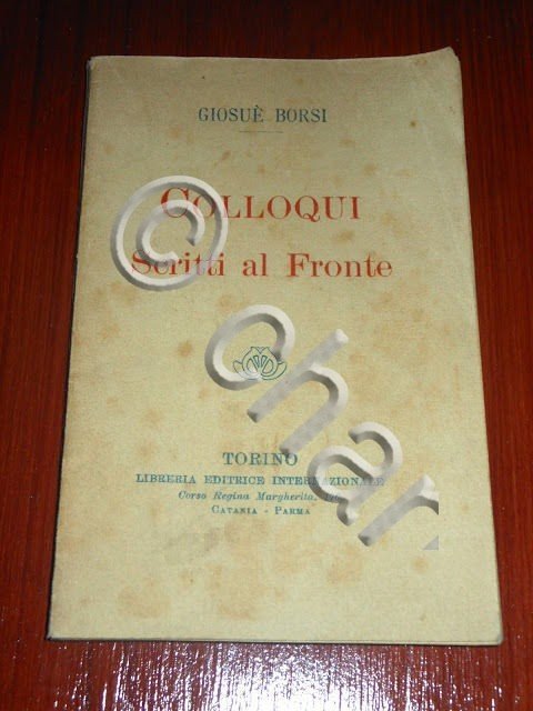 WWI - Borsi - Colloqui scritti al fronte - 1^ …