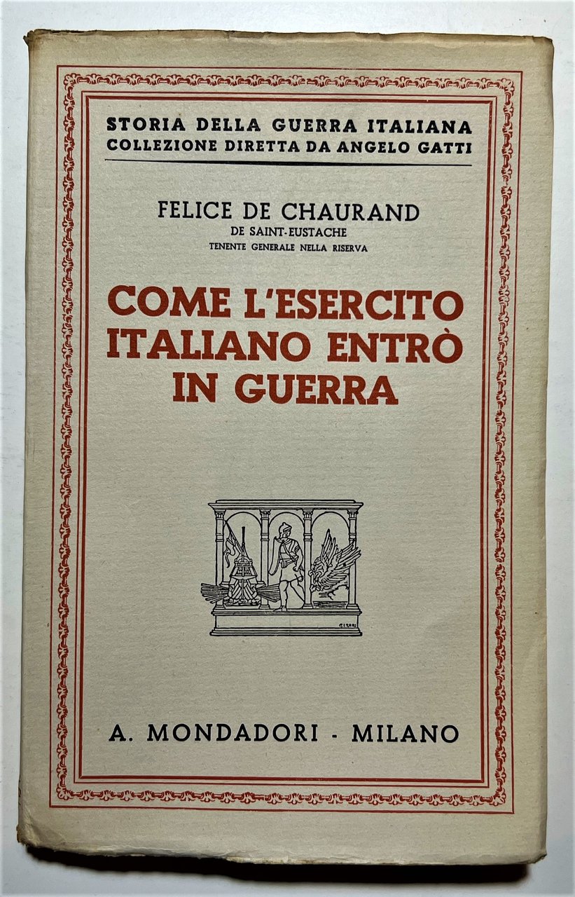 WWI - F. De Chaurand - Come l'Esercito Italiano entrò …