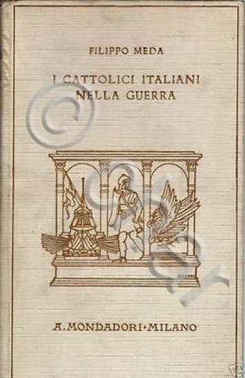 WWI - F. Meda - I Cattolici italiani nella guerra … | Immagine principale