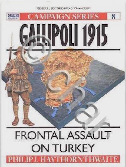 WWI - Haythornthwaite - Gallipoli 1915 - Frontal assault on …