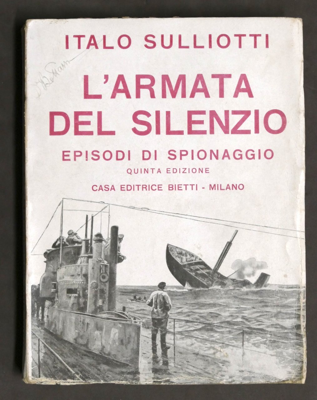 WWI - Italo Sulliotti - L'armata del silenzio - spionaggio …