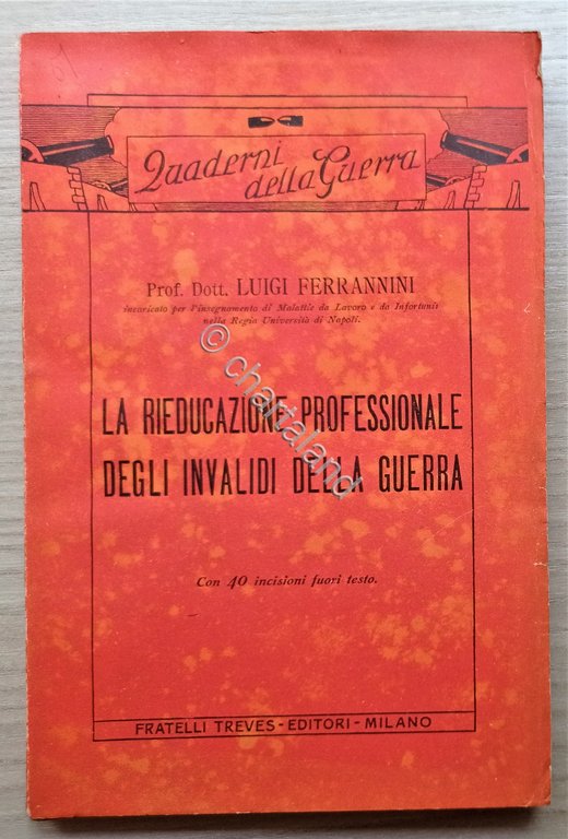 WWI - L. Ferrannini - La Rieducazione Professionale degli Invalidi …