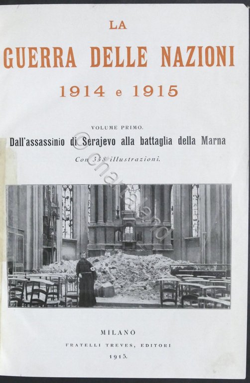 WWI - La Guerra delle Nazioni 1914-1918 - Opera completa …