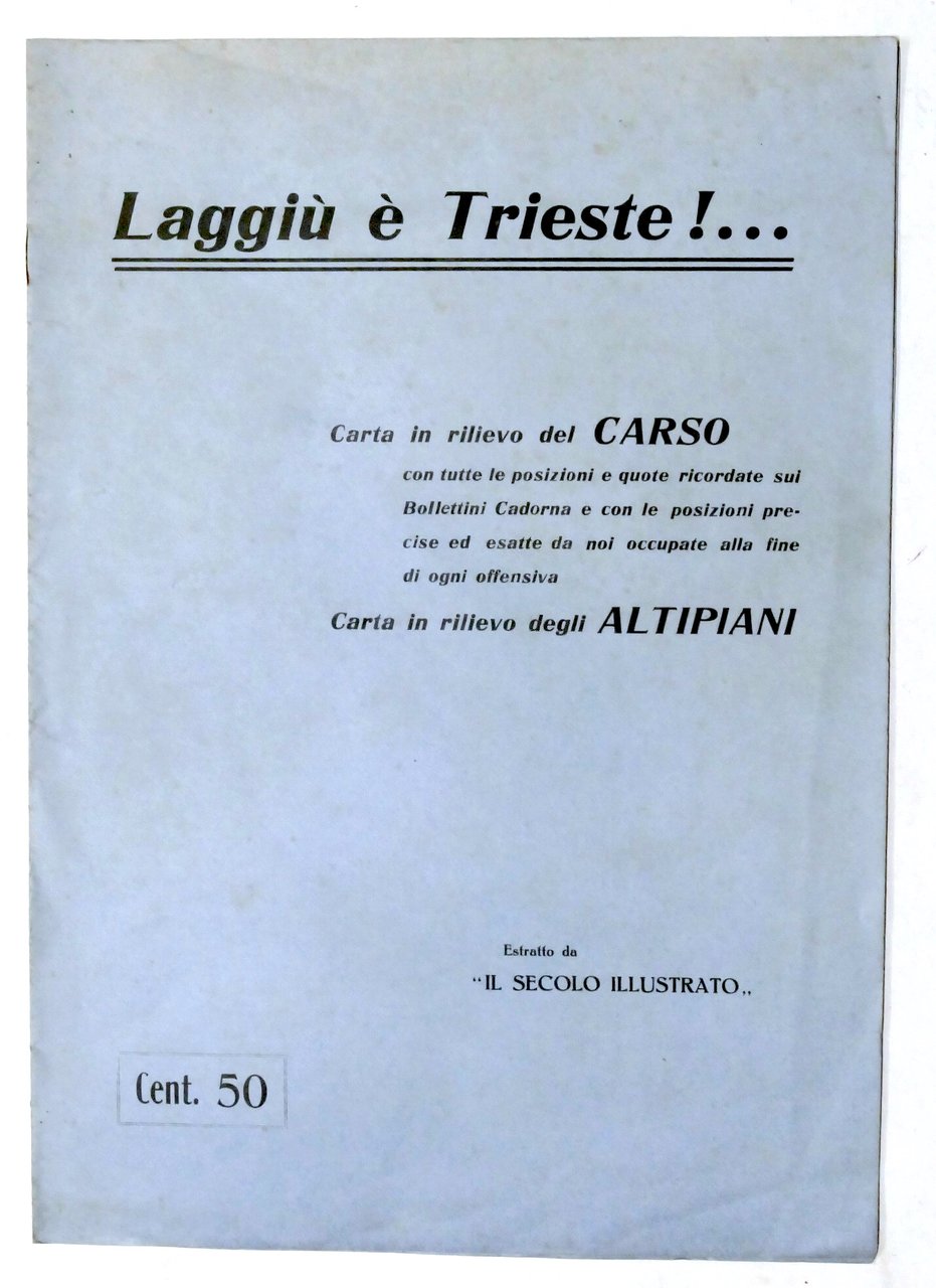 WWI - Laggiù è Trieste - Carta del Carso / … | Immagine principale
