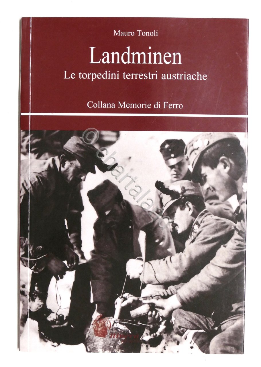WWI - M. Tonoli - Landminen - Le torpedini terrestri … | Immagine principale