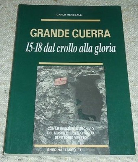 WWI - Meregalli - Grande Guerra 15-18 dal crollo alla …