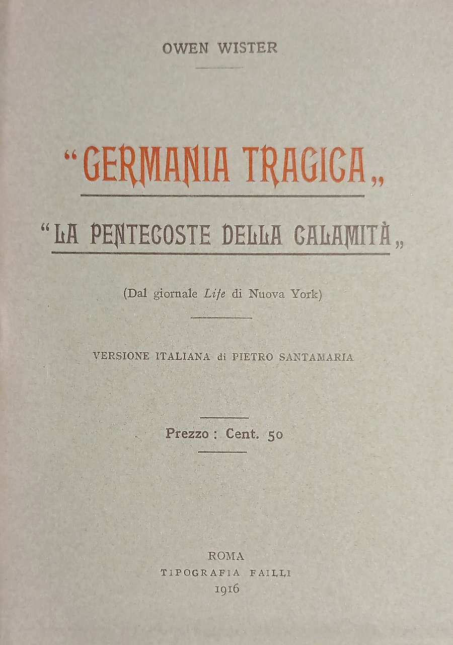 WWI - O. Wister - Germania tragica: La Pentecoste della … | Immagine principale