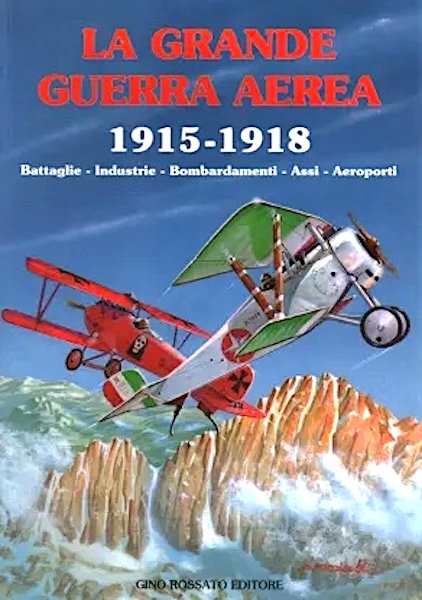 WWI - P. Ferrari - La grande guerra aerea 1915-1918 - ed. 1994