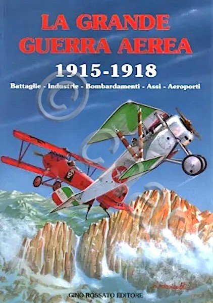 WWI - P. Ferrari - La grande guerra aerea 1915-1918 …