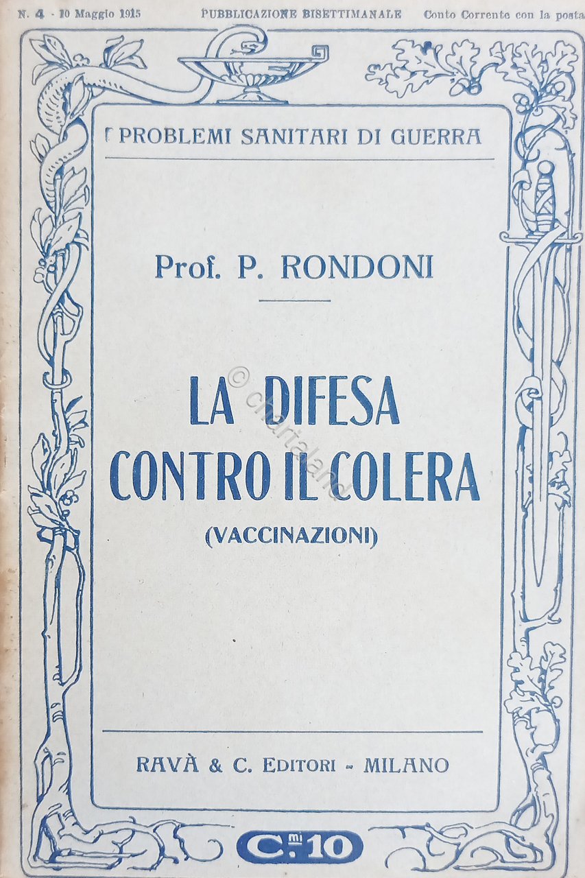 WWI - P. Rondoni - La difesa contro il colera: …