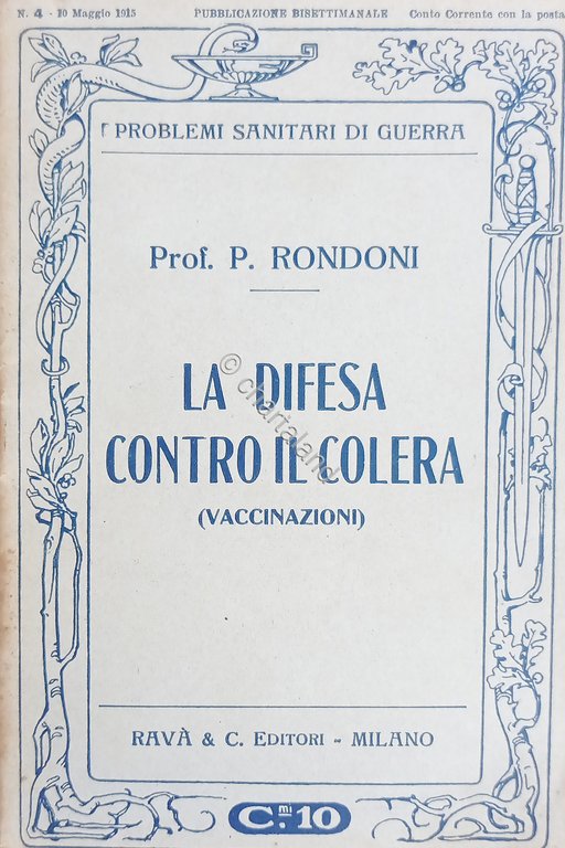 WWI - P. Rondoni - La difesa contro il colera: …