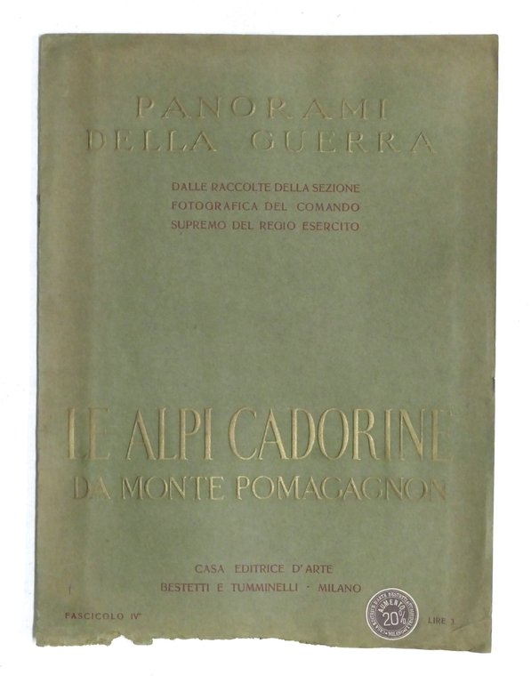 WWI - Panorami della Guerra - Le Alpi Cadorine da …