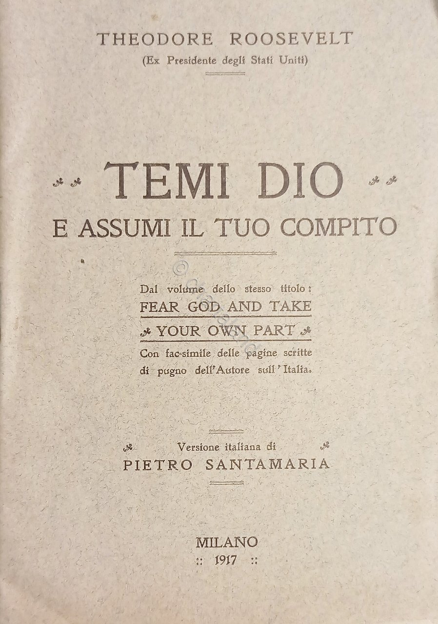WWI - Th. Roosevelt - Temi Dio e assumi il …