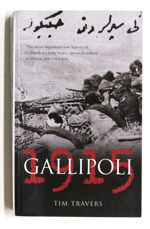WWI - Tim Travers- Gallipoli 1915 - ed. 2009