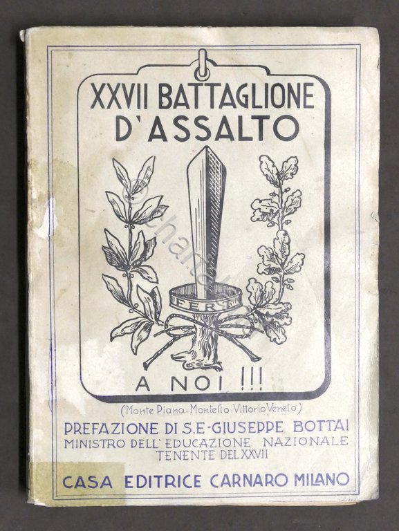 WWI - XXVII Battaglione d'Assalto Monte Piana Montello Vittorio Veneto - 1937