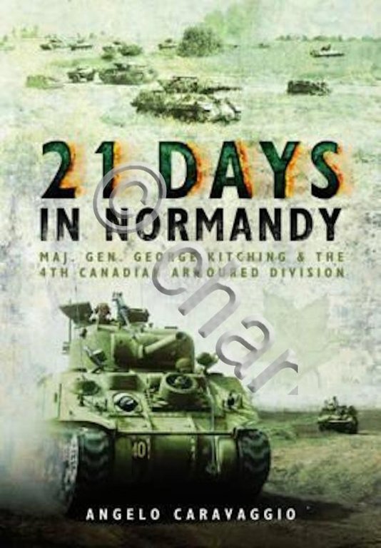 WWII - A. Caravaggio - 21 Days in Normandy - …