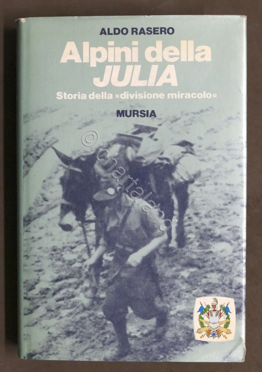 WWII - Aldo Rasero - Alpini della Julia - Divisione …