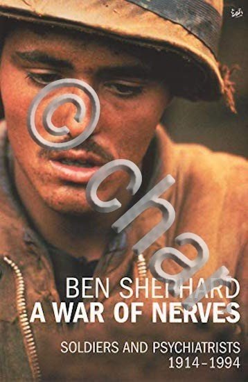WWII - B. Shepard A war of nerves - soldiers …
