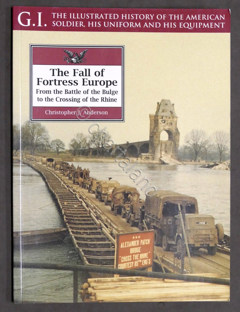 WWII - C.J. Anderson - The Fall of Fortress Europe …