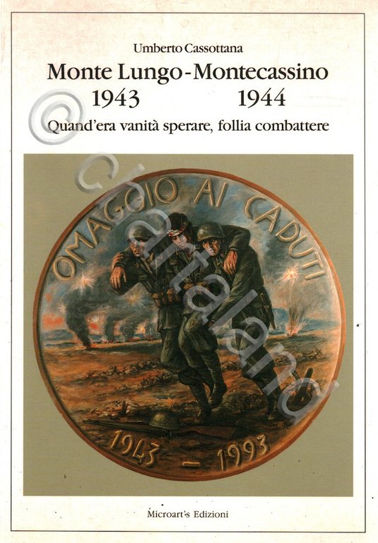 WWII - Cassottana - Monte Lungo Montecassino 1943- 1944 - …