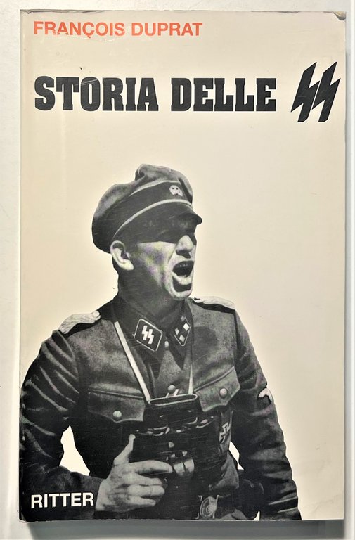 WWII - F. Duprat - Storia delle SS - ed. 1998