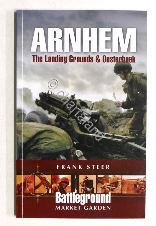 WWII - F. Steer - Arnhem - The Landing Grounds …