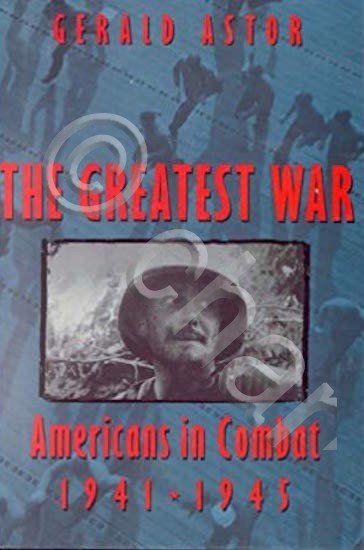 WWII - G. Astor - The Greatest War - Americans …