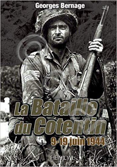 WWII - G. Bernage - La Bataille du Cotentin 9 …
