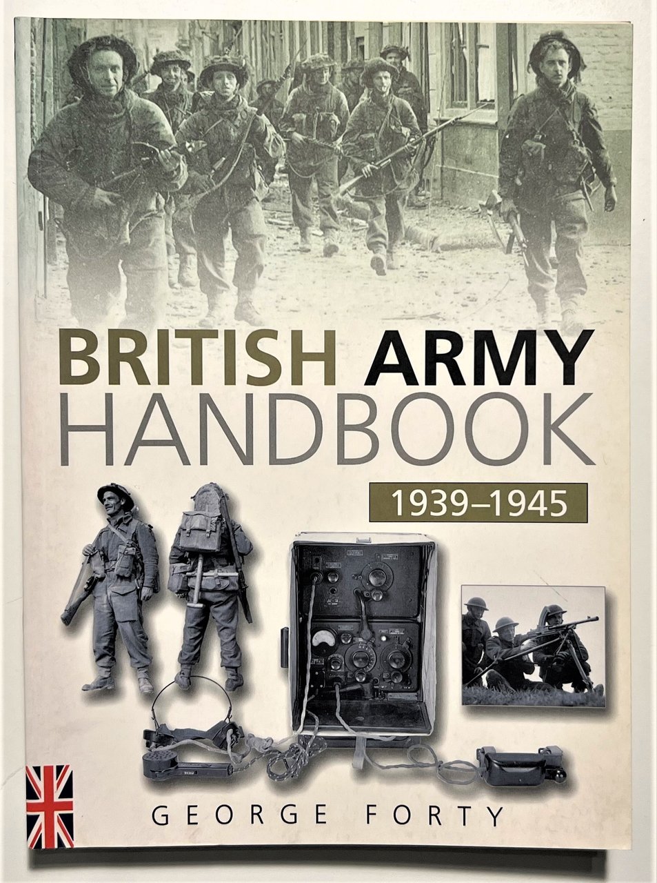 WWII - G. Forty - British Army Handbook 1939-1945 - …