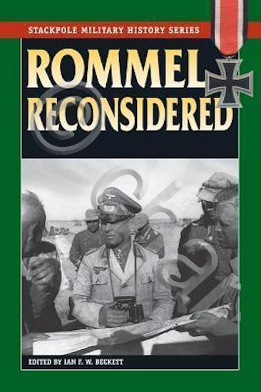 WWII - I. F. W. Beckett - Rommel Reconsidered - …