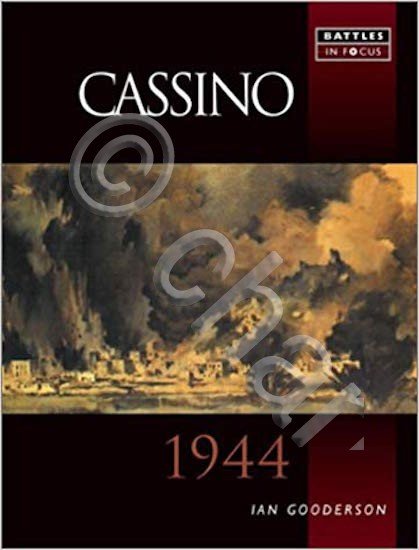 WWII - I. Gooderson - Cassino 1944 - ed. 2003