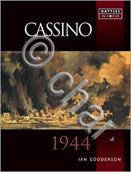 WWII - I. Gooderson - Cassino 1944 - ed. 2003