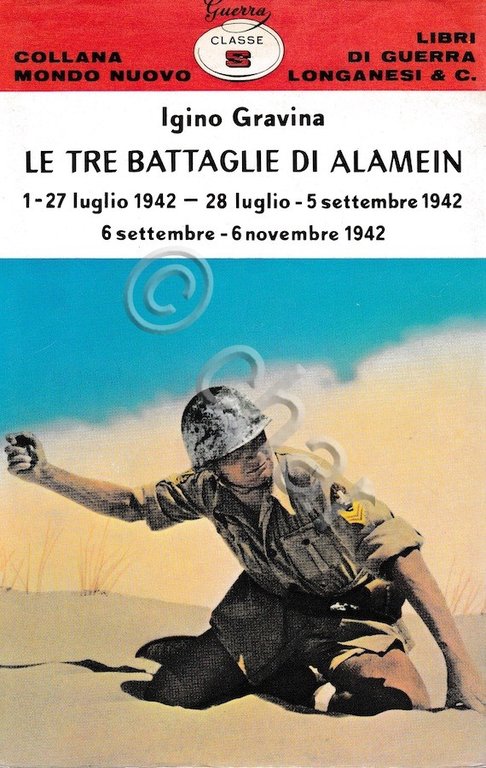 WWII - I. Gravina - Le tre battaglie di Alamein … | Immagine Gallery 1