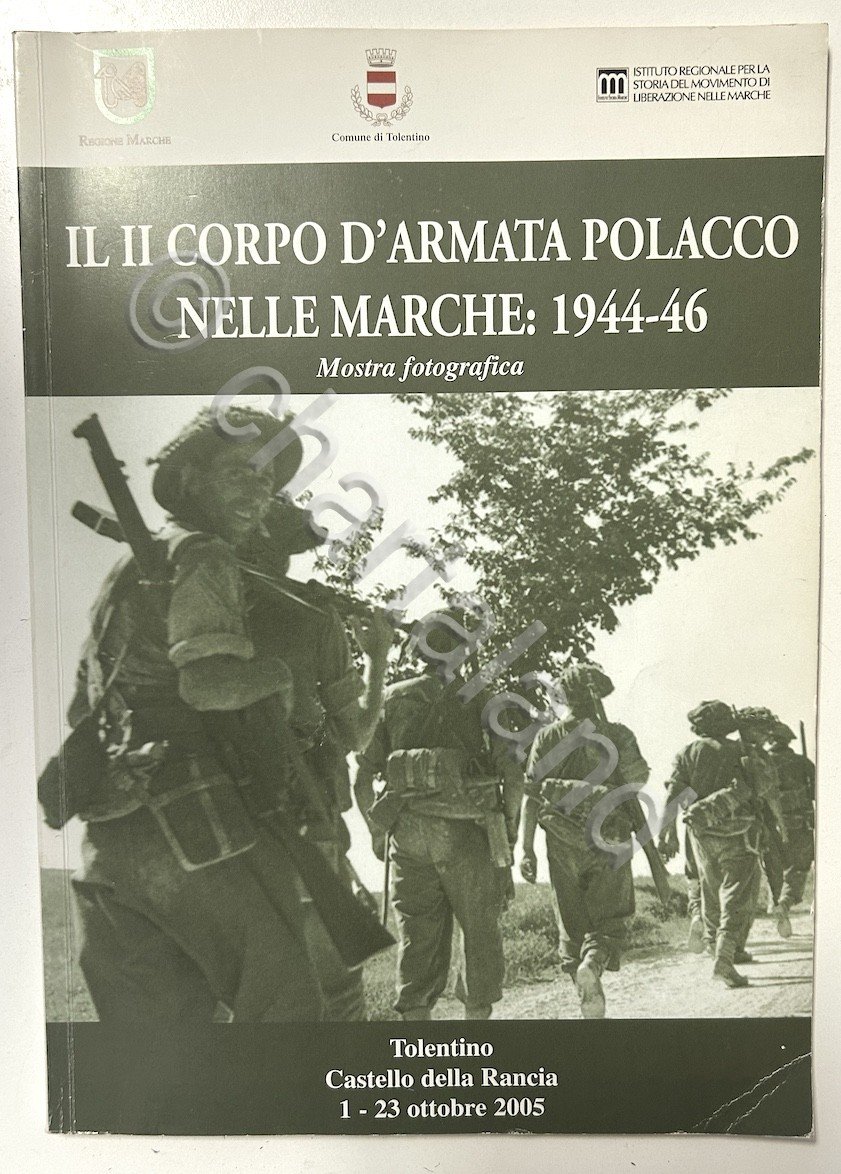 WWII - II Corpo d'armata polacco nelle Marche 1944-46 - …