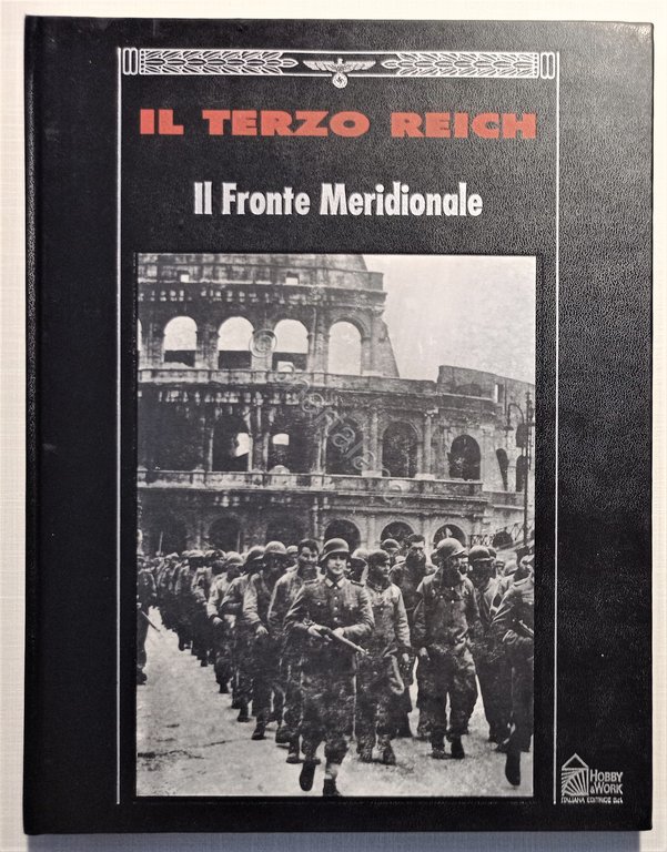 WWII - Il Terzo Reich: Il Fronte Meridionale - ed. 1993