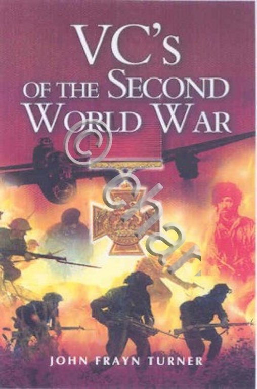 WWII - J. F. Turner - VCs of the Second …