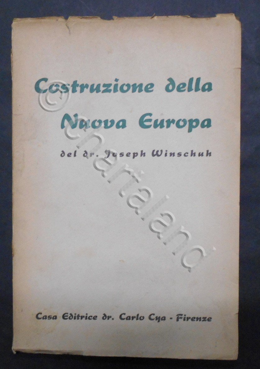 WWII - Joseph Winschuh - Costruzione della Nuova Europa - …