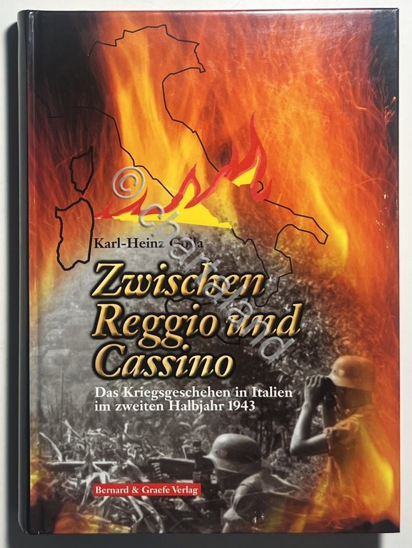 WWII - Karl-Heinz Golla - Zwischen Reggio und Cassino - ed. 2004