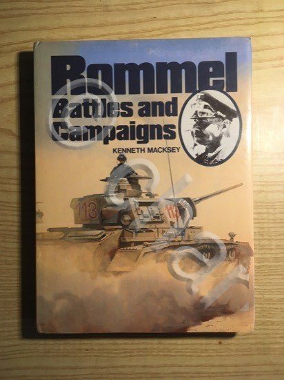 WWII - Kenneth Macksey - Rommel Battles and Campaigns - …