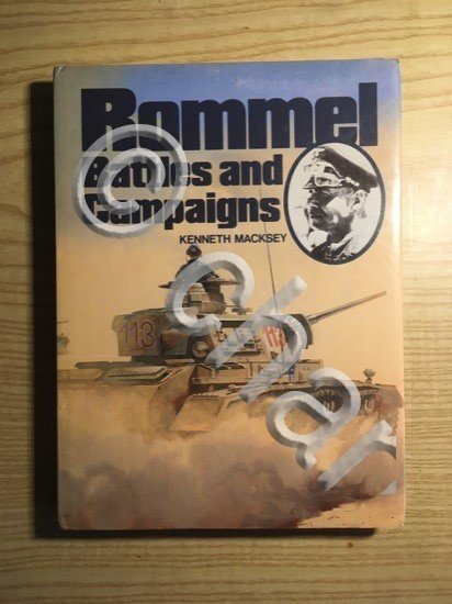 WWII - Kenneth Macksey - Rommel Battles and Campaigns - …