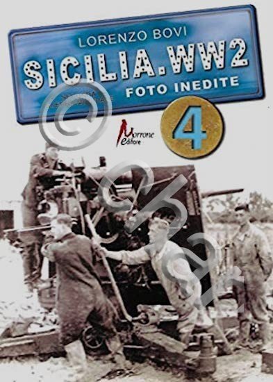 WWII - L. Bovi - Sicilia.ww2 foto inedite - Vol. …