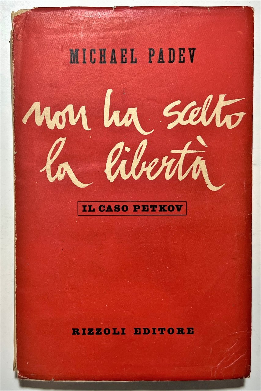 WWII - M. Padev - Non ha scelto la libertà: …