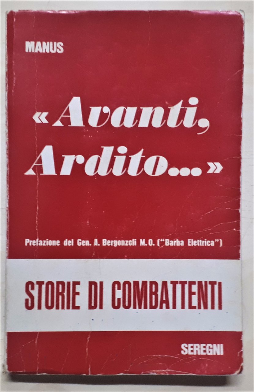 WWII - Manus - Avanti Ardito.. - ed. 1970