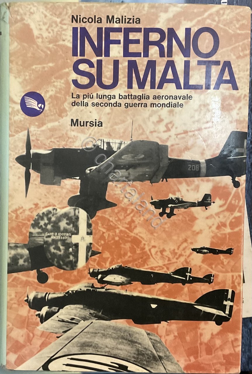 WWII - N. Malizia - Inferno su Malta - 1^ …