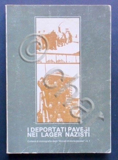 WWII - Olocausto - I deportati pavesi nei Lager Nazisti …